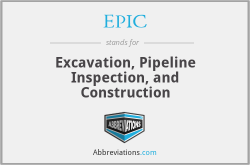 EPIC - Excavation, Pipeline Inspection, and Construction