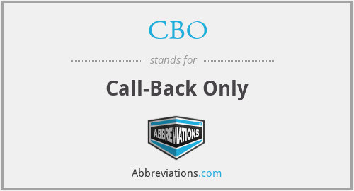 CBO - Call-Back Only