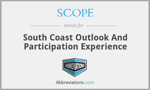 SCOPE - South Coast Outlook And Participation Experience