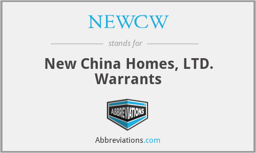 NEWCW - New China Homes, LTD. Warrants