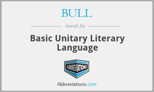 BULL - Basic Unitary Literary Language