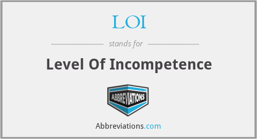 LOI - Level Of Incompetence