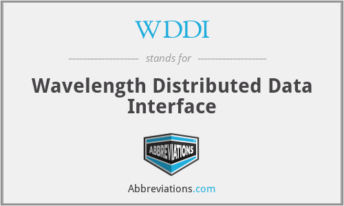 WDDI - Wavelength Distributed Data Interface