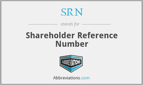SRN - Shareholder Reference Number