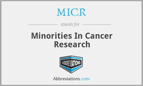 MICR - Minorities In Cancer Research