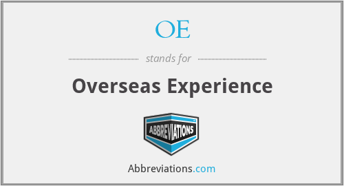 OE - Overseas Experience