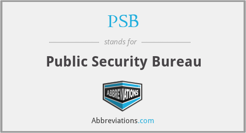 PSB - Public Security Bureau