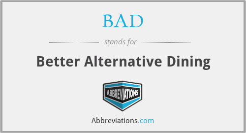 BAD - Better Alternative Dining