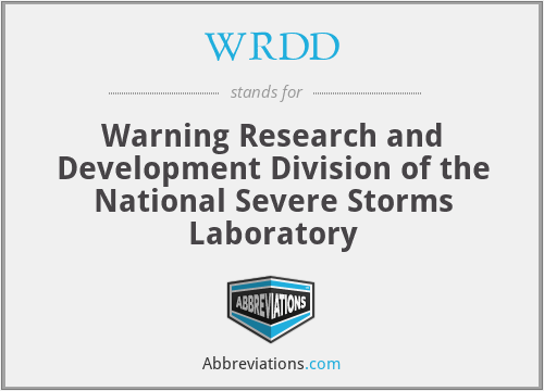 WRDD - Warning Research and Development Division of the National Severe Storms Laboratory