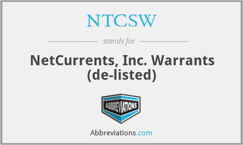 NTCSW - NetCurrents, Inc. Warrants (de-listed)