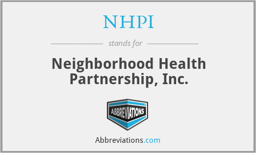 NHPI - Neighborhood Health Partnership, Inc.