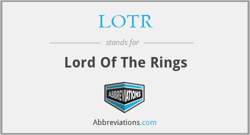 LOTR - Lord Of The Rings