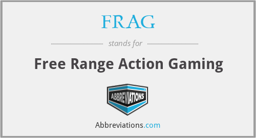 FRAG - Free Range Action Gaming