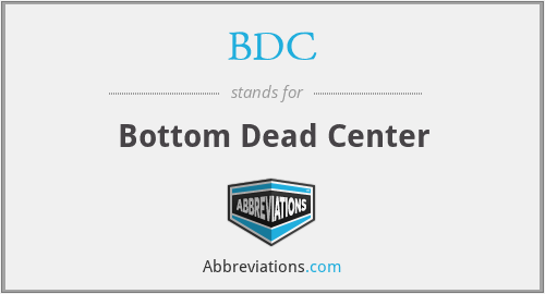 BDC - Bottom Dead Center