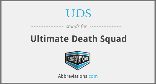 UDS - Ultimate Death Squad