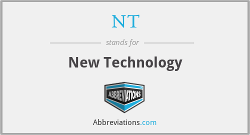 NT - New Technology