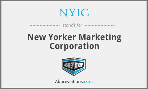 NYIC - New Yorker Marketing Corporation