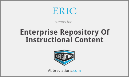 ERIC - Enterprise Repository Of Instructional Content