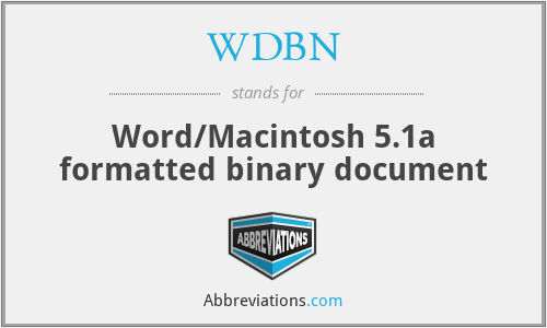 WDBN - Word/Macintosh 5.1a formatted binary document
