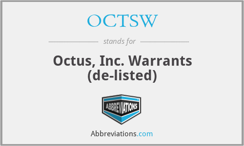 OCTSW - Octus, Inc. Warrants (de-listed)