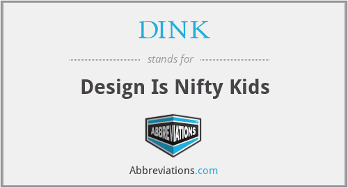 DINK - Design Is Nifty Kids