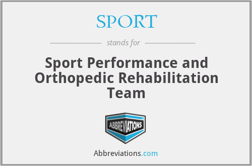 SPORT - Sport Performance and Orthopedic Rehabilitation Team