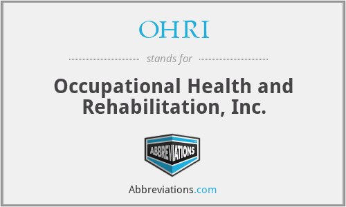 OHRI - Occupational Health and Rehabilitation, Inc.