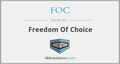 FOC - Freedom Of Choice