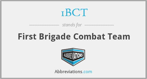 1BCT - First Brigade Combat Team