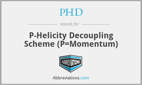 PHD - P-Helicity Decoupling Scheme (P=Momentum)