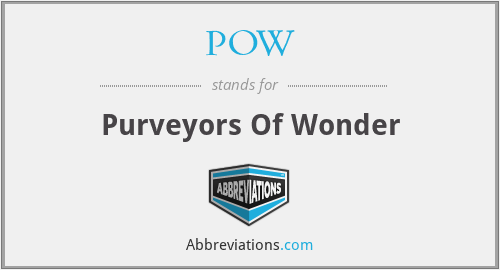 POW - Purveyors Of Wonder