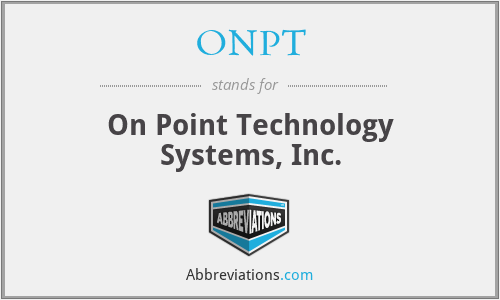 ONPT - On Point Technology Systems, Inc.
