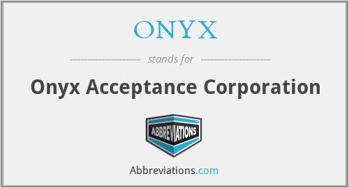 ONYX - Onyx Acceptance Corporation
