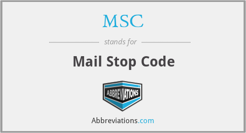 MSC - Mail Stop Code