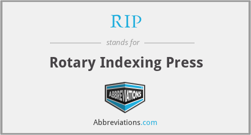 RIP - Rotary Indexing Press