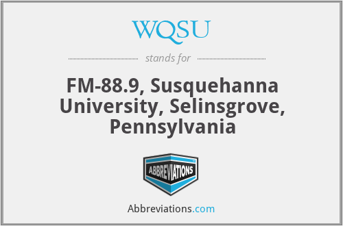 WQSU - FM-88.9, Susquehanna University, Selinsgrove, Pennsylvania