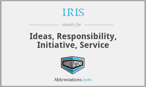 IRIS - Ideas, Responsibility, Initiative, Service