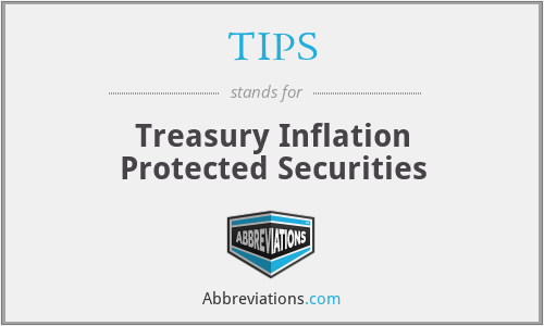 TIPS - Treasury Inflation Protected Securities