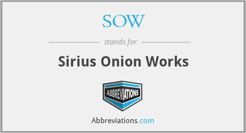SOW - Sirius Onion Works