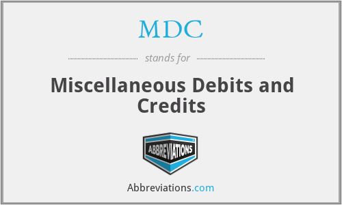 MDC - Miscellaneous Debits and Credits