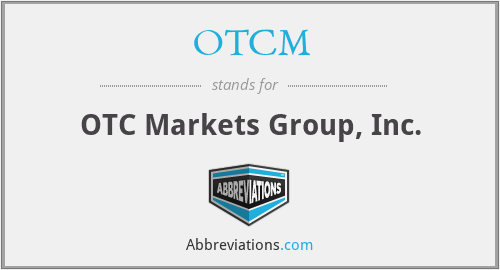 OTCM - OTC Markets Group, Inc.
