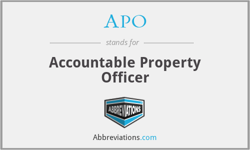 APO - Accountable Property Officer