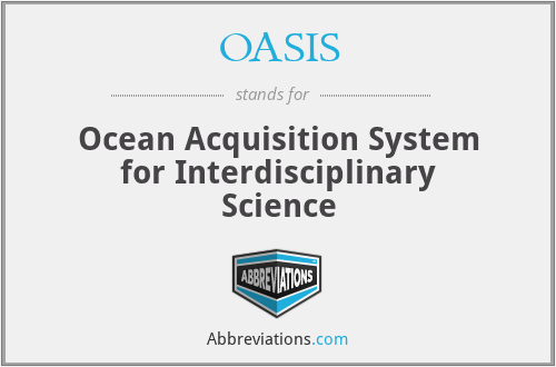 OASIS - Ocean Acquisition System for Interdisciplinary Science