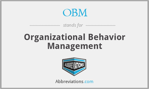 OBM - Organizational Behavior Management
