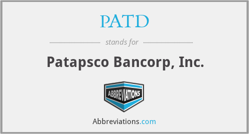 PATD - Patapsco Bancorp, Inc.