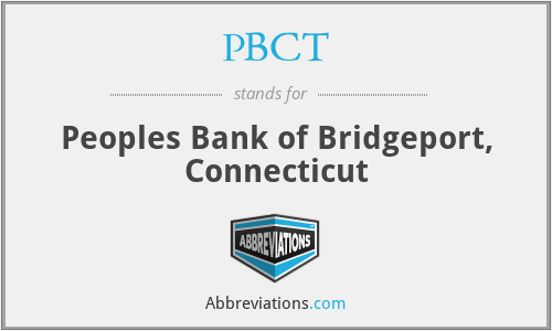 PBCT - Peoples Bank of Bridgeport, Connecticut
