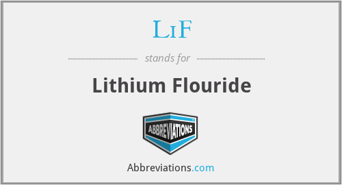 LiF - Lithium Flouride