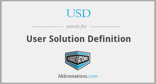 USD - User Solution Definition