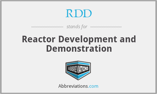 RDD - Reactor Development and Demonstration