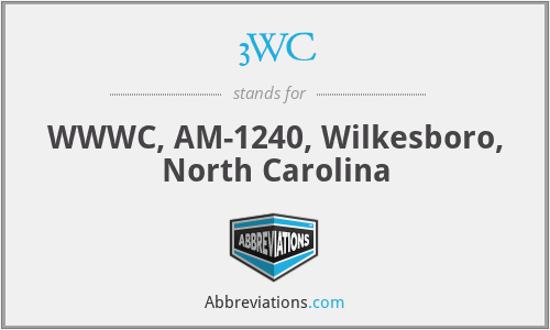 3WC - WWWC, AM-1240, Wilkesboro, North Carolina